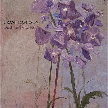 Dust and Violets by Grant Davidson - album cover