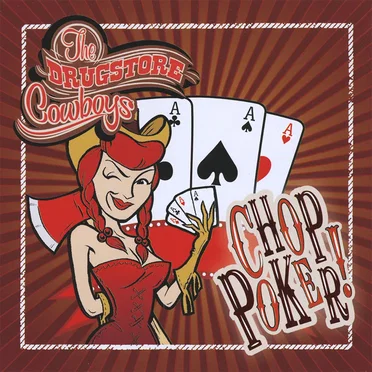 Chop Poker! by Drugstore Cowboys - album cover