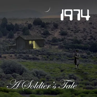 A Soldier’s Tale by 1974 - album cover