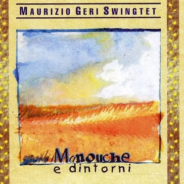 Manouche e dintorni by Maurizio Geri Swingtet - album cover