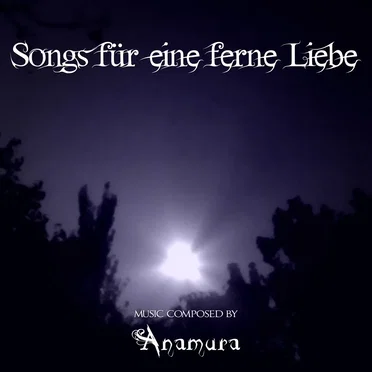 Songs für eine ferne Liebe