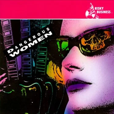 Dangerous Women by Various Artists - album cover
