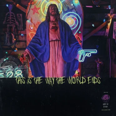 This Is the Way the World Ends by Hellion Cage - album cover