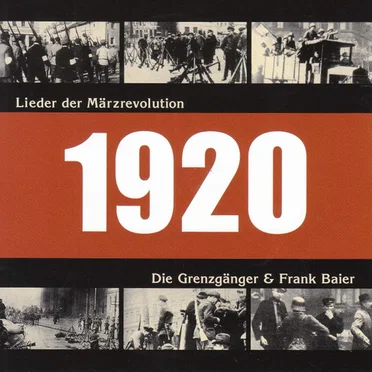 1920: Lieder der Märzrevolution