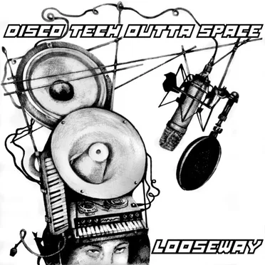 Disco Tech Outta Space by Looseway - album cover