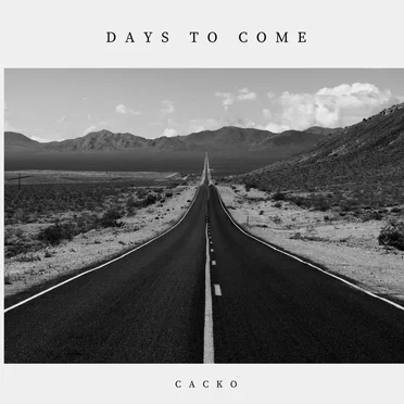 Days to Come