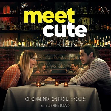 Meet Cute (Original Motion Picture Soundtrack) by Stephen Lukach - album cover