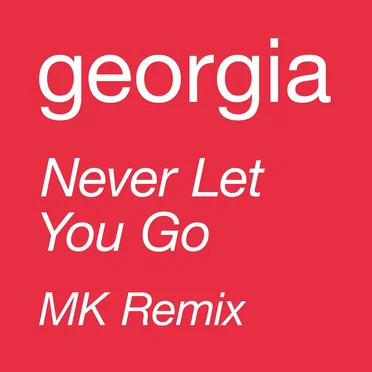 Never Let You Go (MK remix)