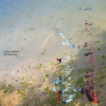 Refraction by Evan Caminiti - album cover