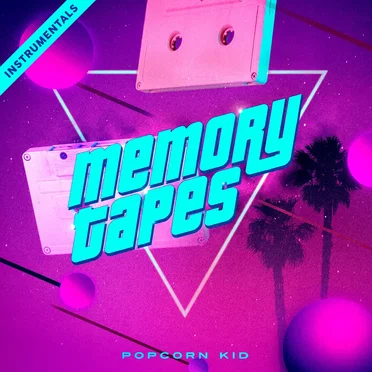 Memory Tapes (Instrumentals) by Popcorn Kid - album cover