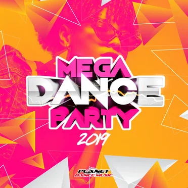 Mega Dance Party 2019 by Various Artists - album cover
