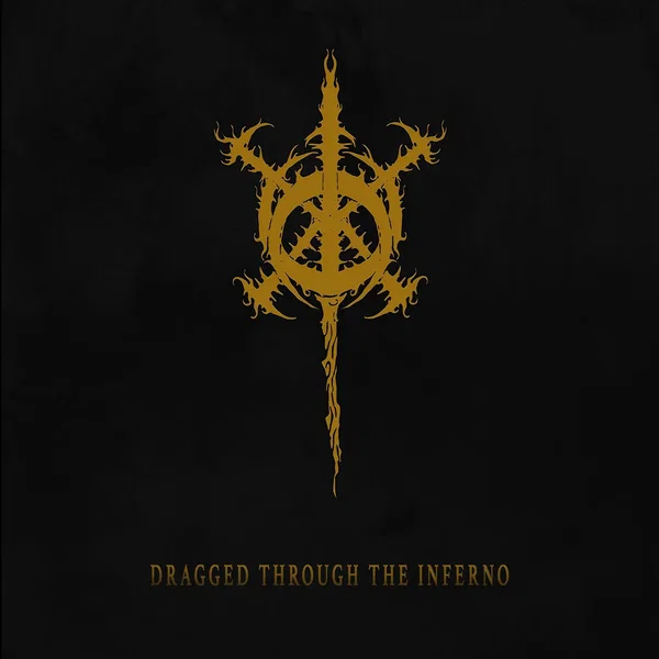 Dragged Through the Inferno