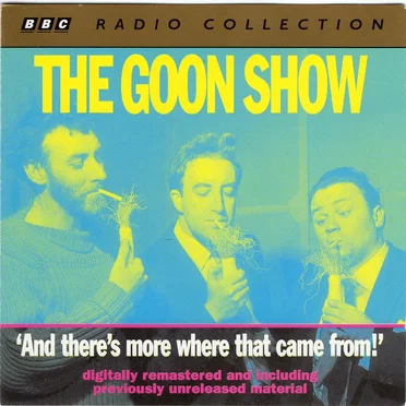 The Goon Show, Volume 5: “And There’s More Where That Came From!”