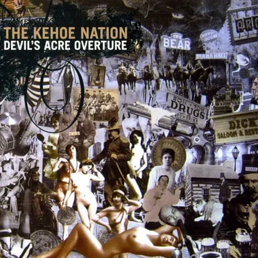 Devil's Acre Overture by The Kehoe Nation - album cover