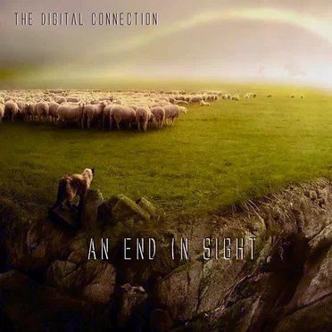 An End in Sight by The Digital Connection - album cover