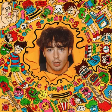 Don’t Go Wasting Time