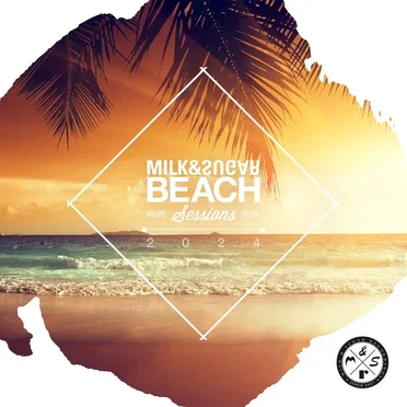 Milk & Sugar Beach Sessions 2024 by Various Artists - album cover