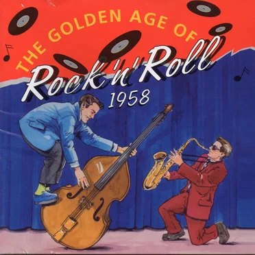 The Golden Age of Rock ’n’ Roll: 1958 by Various Artists - album cover
