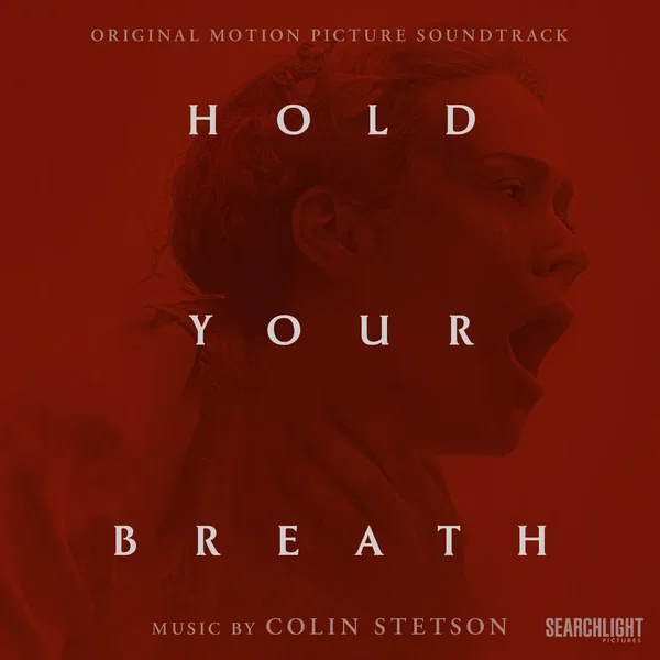 Hold Your Breath (Original Motion Picture Soundtrack)