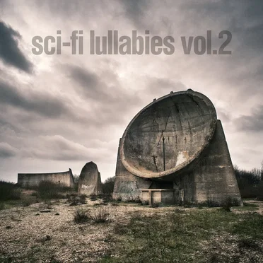 Sci-Fi Lullabies Vol. 2