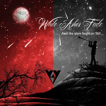 And The Stars Begin To Fall... by While Ashes Fade - album cover