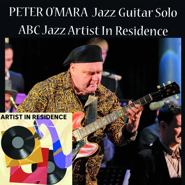 Peter O'Mara Jazz Guitar Solo ABC Jazz Artist in Residence