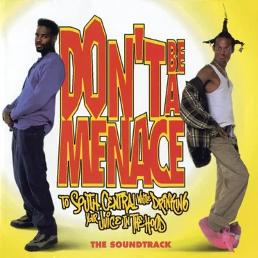Don't Be a Menace to South Central While Drinking Your Juice in the Hood by Various Artists - album cover