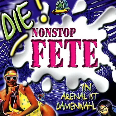 Die Nonstop Fete - In Arenal ist Damenwahl by Various Artists - album cover