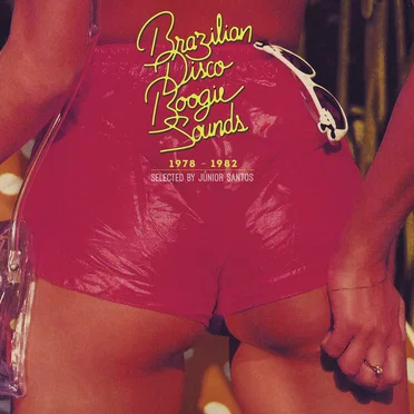Brazilian Disco Boogie Sounds: 1978-1982, Selected by Jùnior Santos by Various Artists - album cover