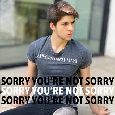 Sorry You're Not Sorry