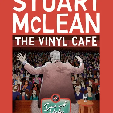 The Vinyl Cafe - 25 Years - Volume I: Dave & Morley Stories by Stuart McLean - album cover