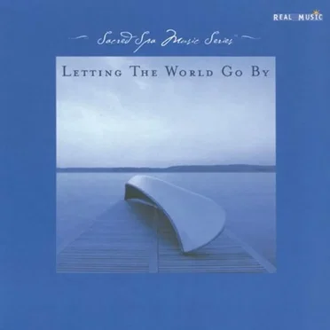 Letting the World Go By: A Vacation for Mind & Soul by Various Artists - album cover