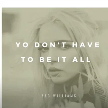 You don't Have to Be it All