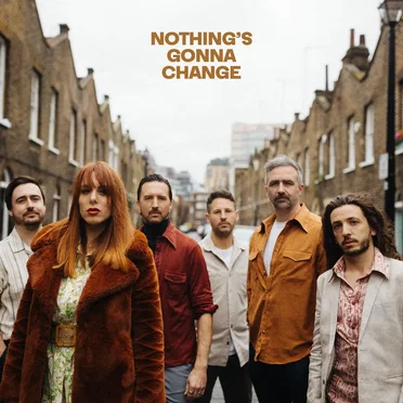 Nothing’s Gonna Change