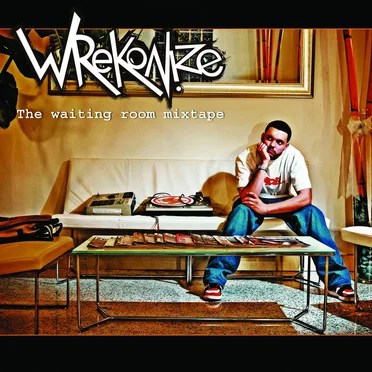 The Waiting Room Mixtape by Wrekonize - album cover