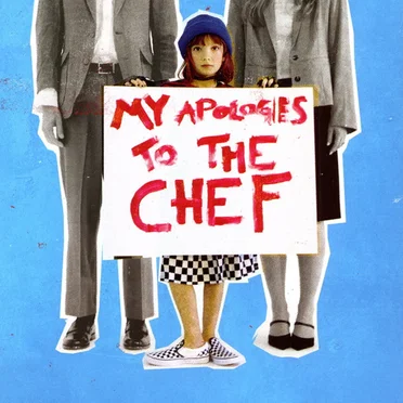 My Apologies to the Chef