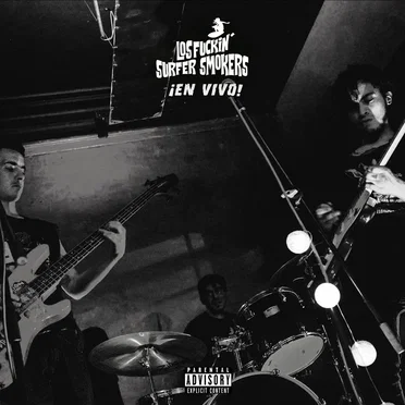 ¡En Vivo! by Los Fuckin’ Surfer Smokers - album cover