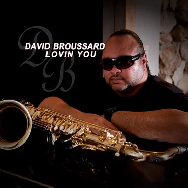 Lovin You by David Broussard - album cover