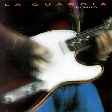 Al otro lado by La Guardia - album cover