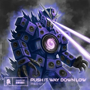 PUSH IT WAY DOWN LOW