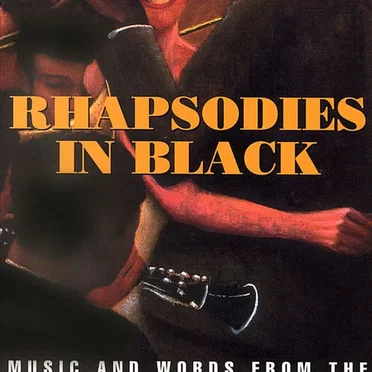 Rhapsodies in Black: Music and Words From the Harlem Renaissance by Various Artists - album cover