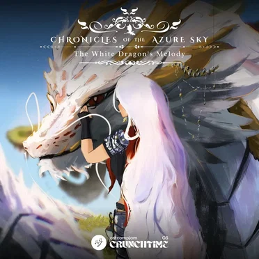 Chronicles of the Azure Sky: The White Dragon’s Melody: Crunchtime 03 by OST Composing Jam - album cover