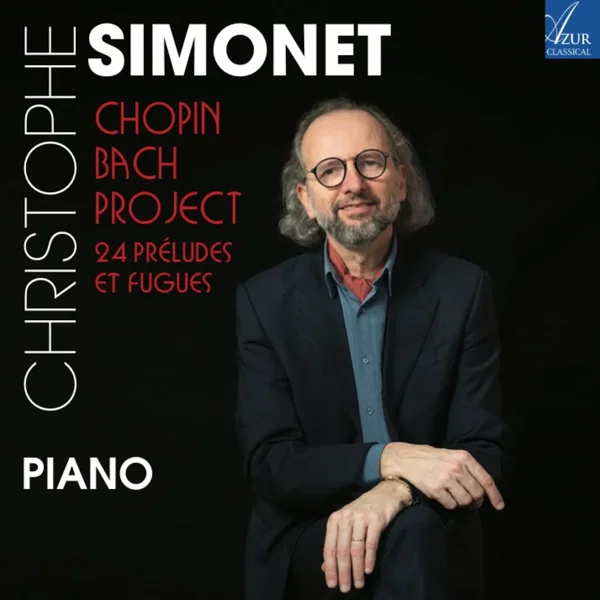Chopin/Bach Project - 24 Préludes et Fugues