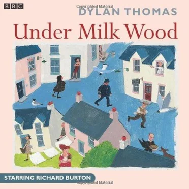 Under Milk Wood-BBC Radio Dramatisation by Dylan Thomas - album cover