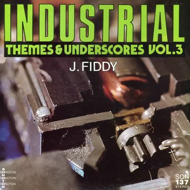Industrial Themes and Underscores, Volume 3 by Various Artists - album cover