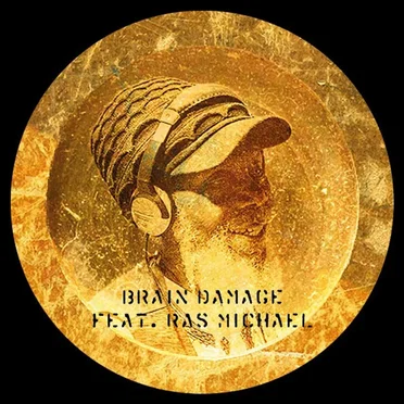 Brain Damage Feat. Ras Michael