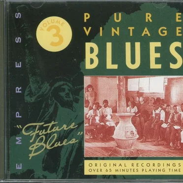 Pure Vintage Blues Volume 3: Future Blues by Various Artists - album cover