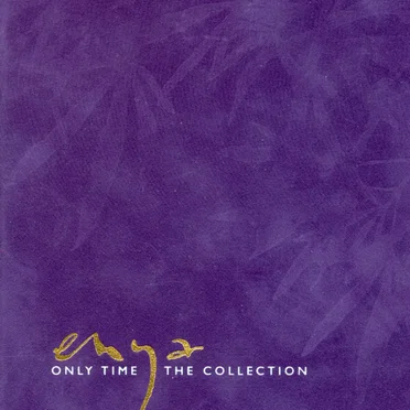 Only Time: The Collection