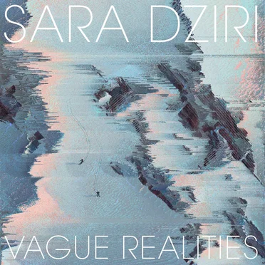 Vague Realities by Sara Dziri - album cover