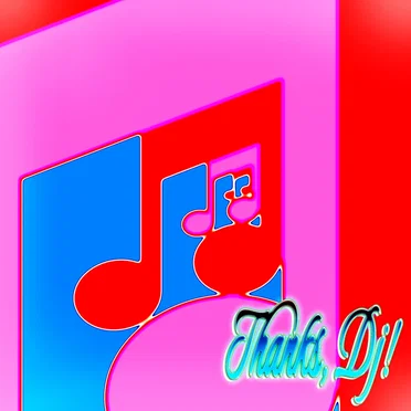 Thanks, DJ!